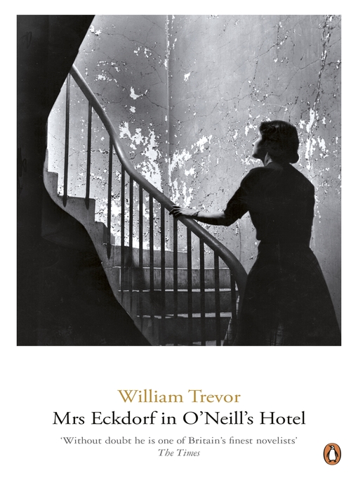 Title details for Mrs Eckdorf in O'Neill's Hotel by William Trevor - Wait list